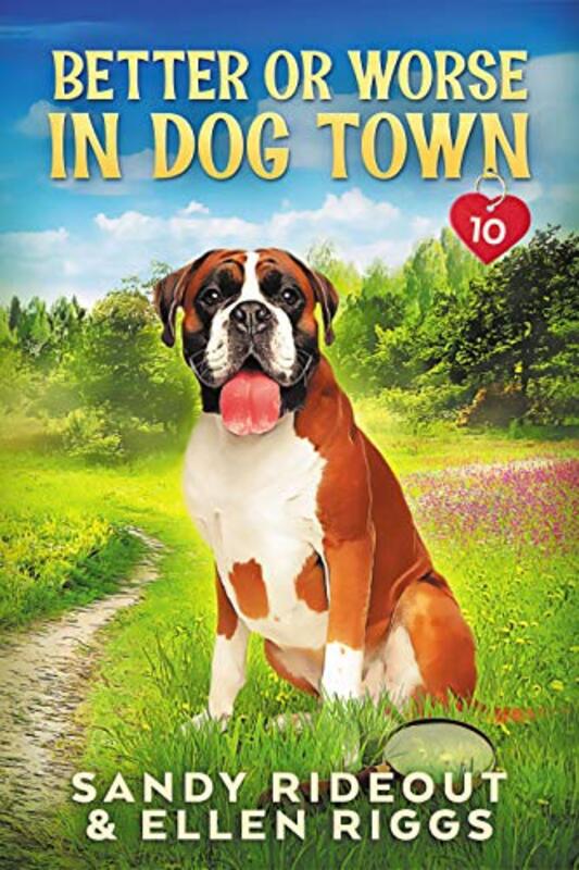 Book cover for "Better or Worse in Dog Town" by Ellen Riggs