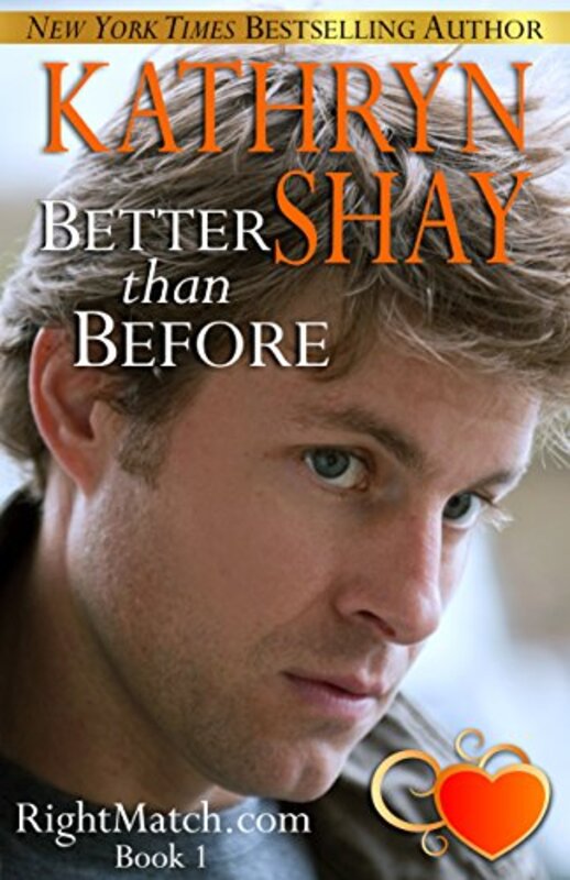 Book cover for "Better than Before" by Kathryn Shay