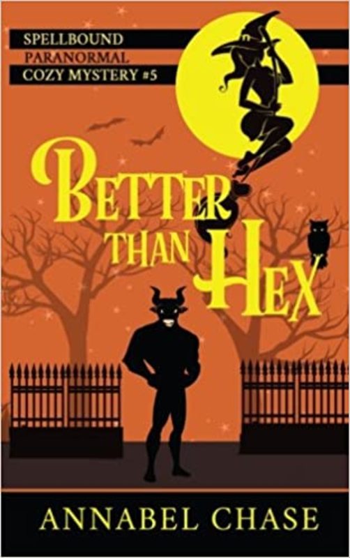 Book cover for "Better than Hex" by Annabel Chase