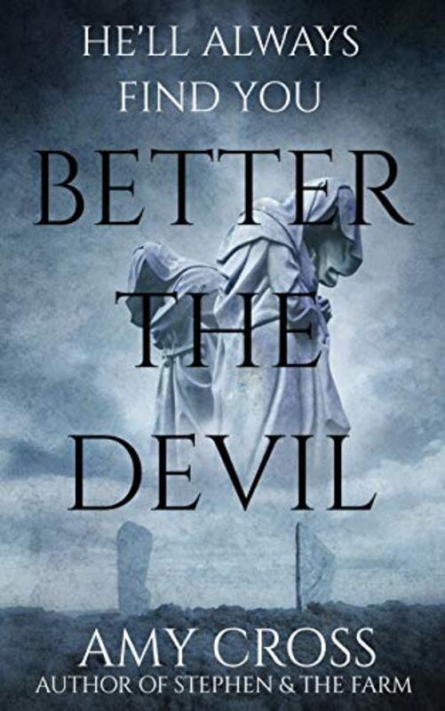 Book cover for "Better the Devil" by Amy Cross