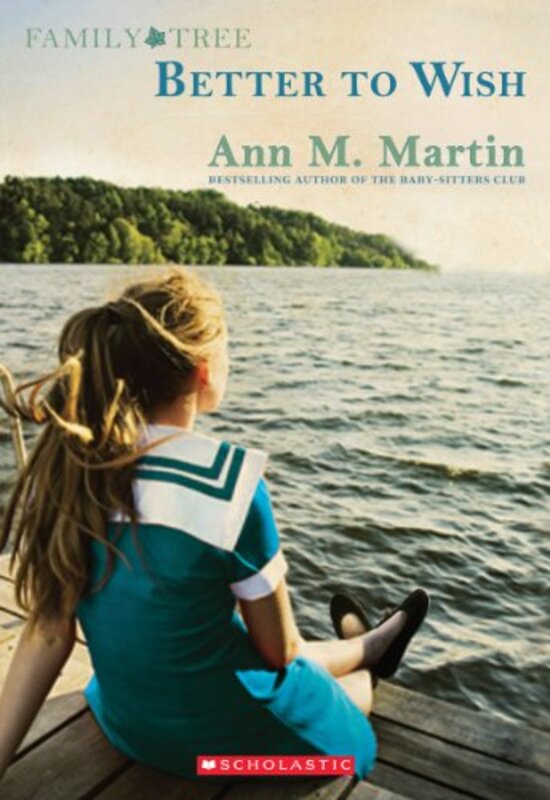 Book cover for "Better to Wish" by Ann M Martin