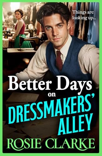 Book cover for "Better Days on Dressmakers' Alley" by Rosie Clarke
