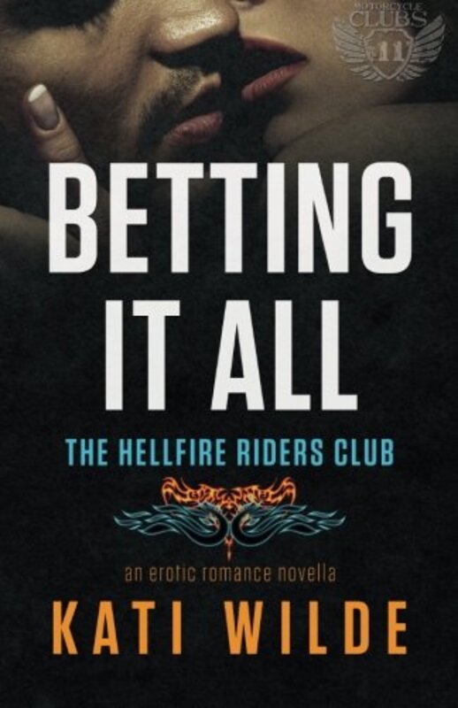 Book cover for "Betting It All" by Kati Wilde