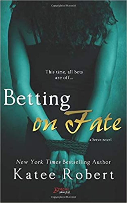 Book cover for "Betting on Fate" by Katee Robert