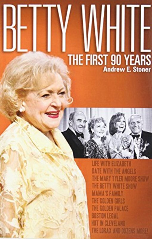 Book cover for "Betty White" by Andrew E Stoner