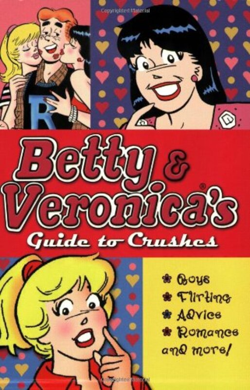 Book cover for "Betty and Veronica's Guide to Crushes" by Kieran Scott