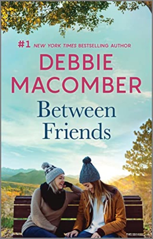 Book cover for "Between Friends" by Debbie Macomber