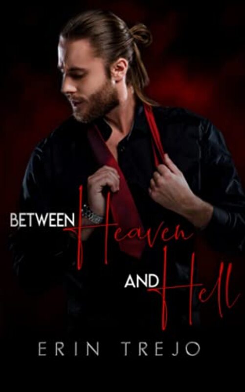 Book cover for "Between Heaven and Hell" by Erin Trejo