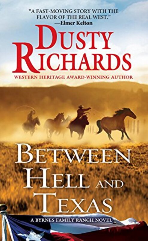 Book cover for "Between Hell and Texas" by Dusty Richards