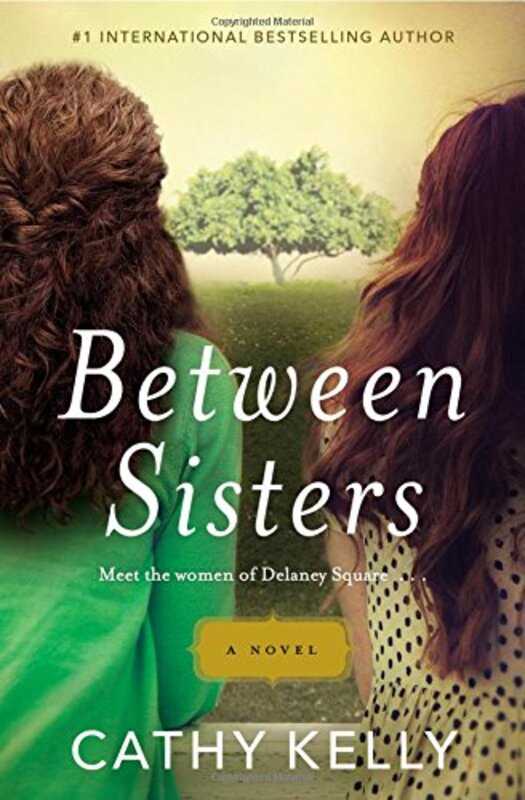 Book cover for "Between Sisters" by Cathy Kelly