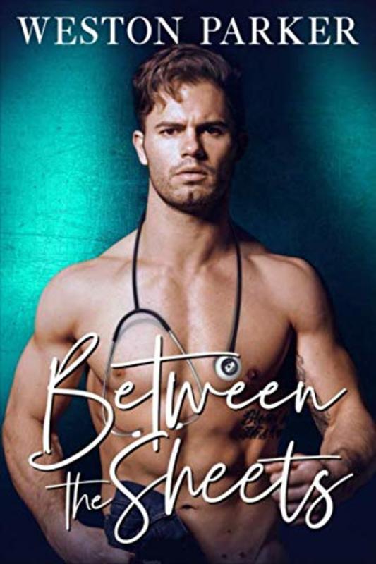 Book cover for "Between The Sheets" by Weston Parker