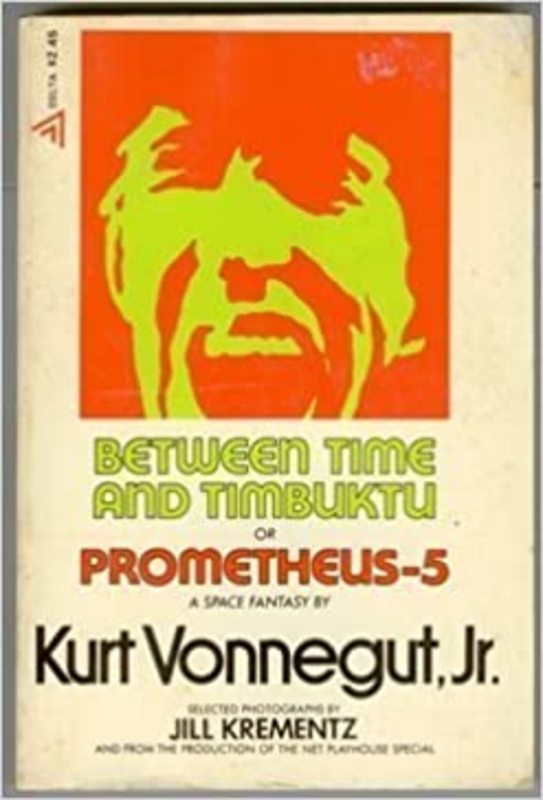 Book cover for "Between Time and Timbuktu" by Kurt Vonnegut