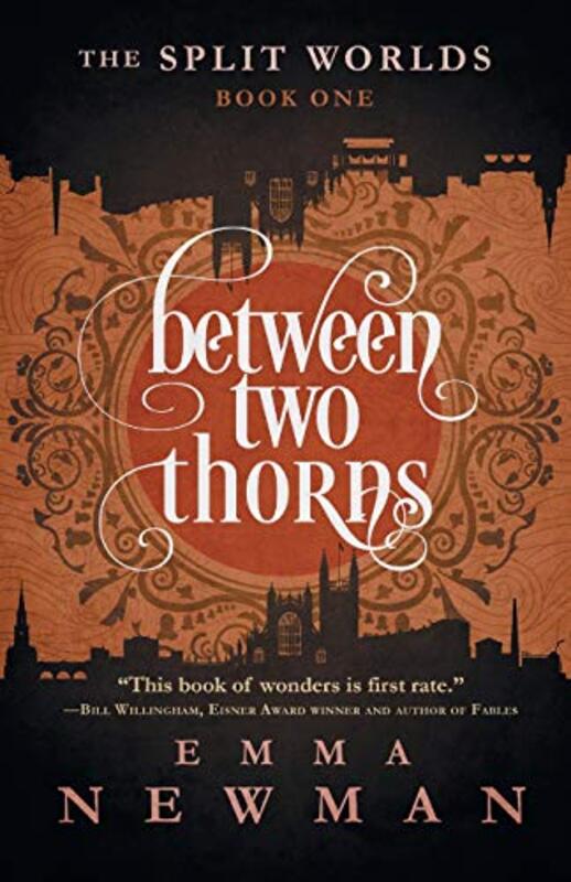 Book cover for "Between Two Thorns" by Emma Newman