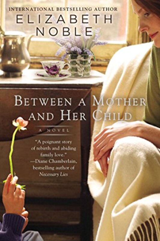Book cover for "Between a Mother and her Child" by Elizabeth Noble