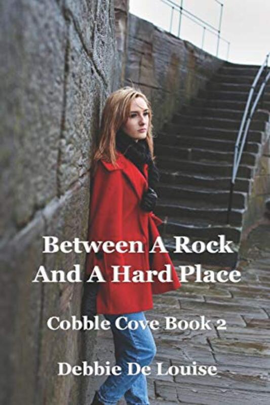 Book cover for "Between a Rock and a Hard Place" by Debbie De Louise