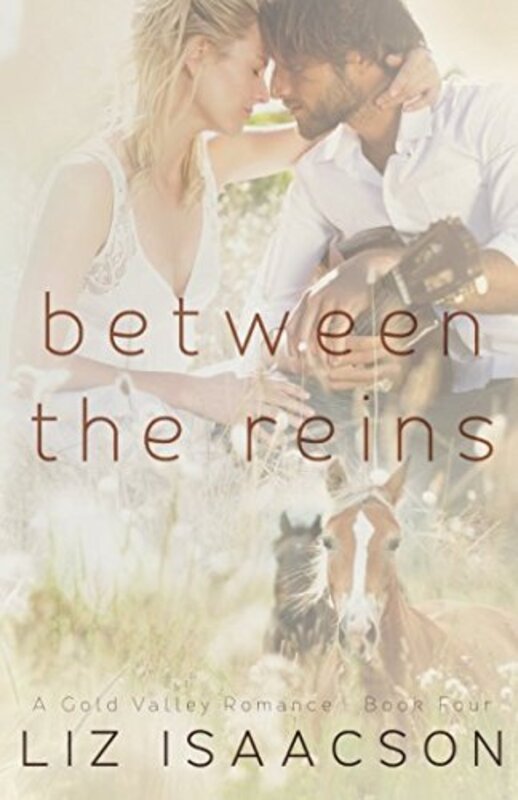Book cover for "Between the Reins" by Liz Isaacson