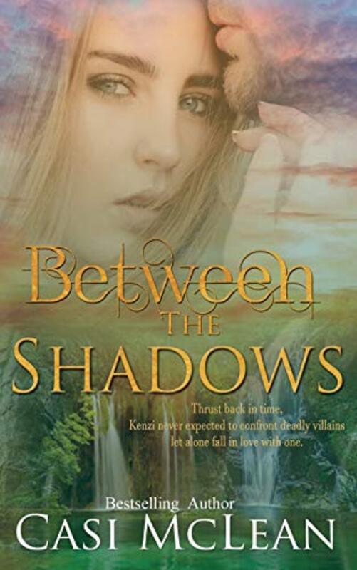 Book cover for "Between the Shadows" by Casi McLean
