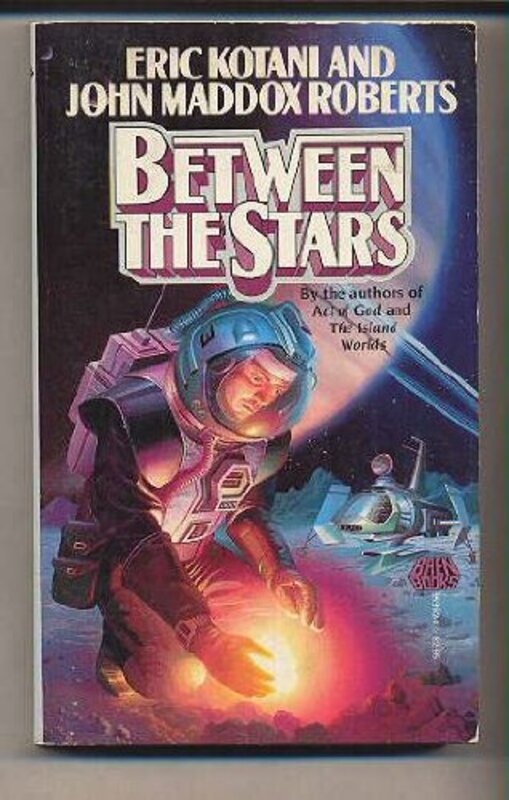 Book cover for "Between the Stars" by John Maddox Roberts