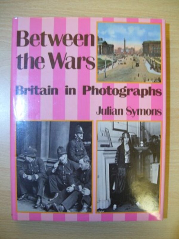 Book cover for "Between the Wars" by Julian Symons