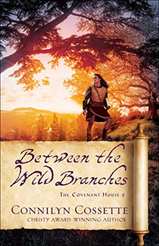 Book cover for "Between the Wild Branches" by Connilyn Cossette