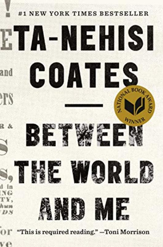 Book cover for "Between the World and Me" by Ta Nehisi Coates