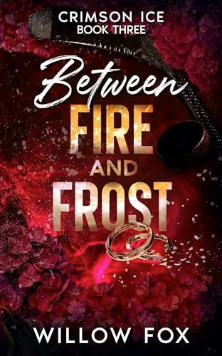 Book cover for "Between Fire and Frost" by Willow Fox