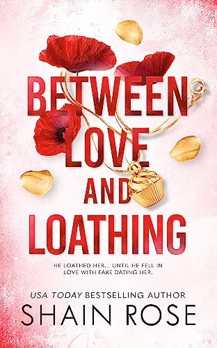 Book cover for "Between Love and Loathing" by Shain Rose