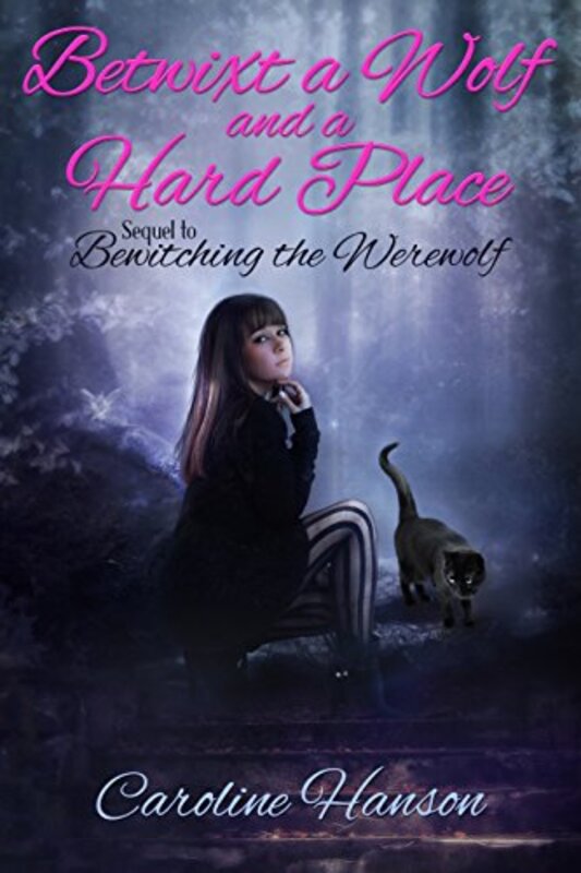 Book cover for "Betwixt a Wolf and a Hard Place" by Caroline Hanson