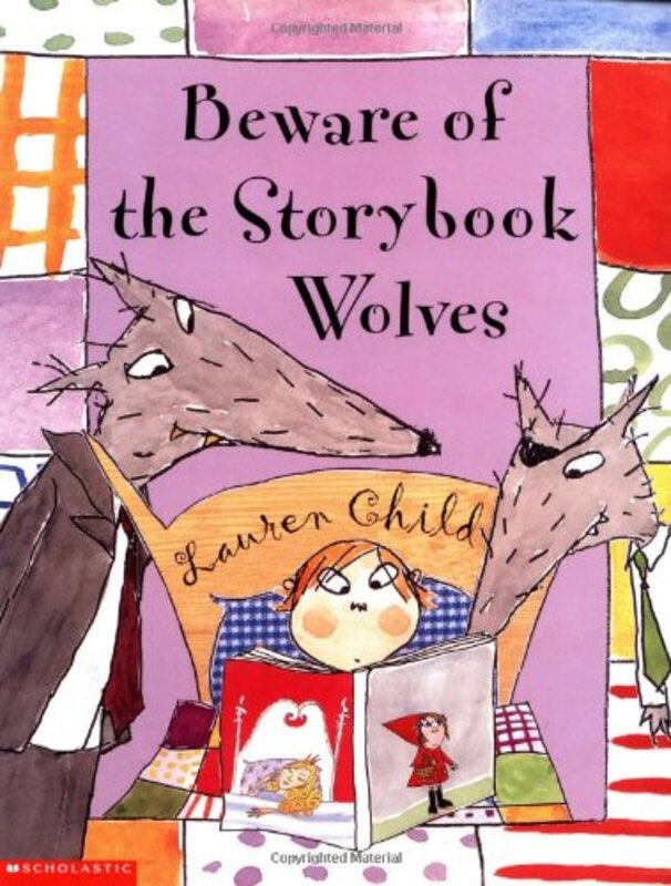 Book cover for "Beware Of The Storybook Wolves" by Lauren Child