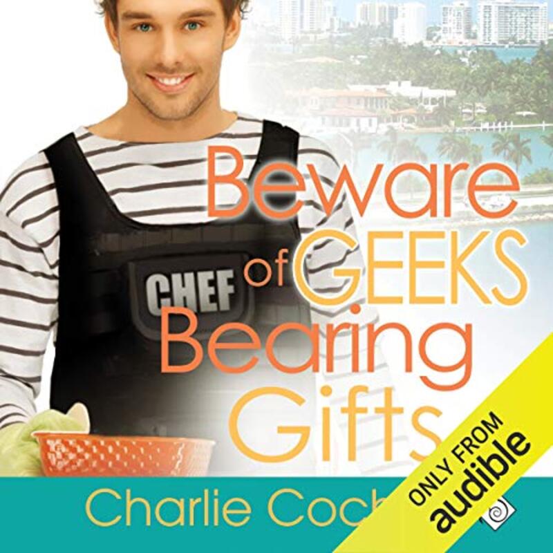 Book cover for "Beware of Geeks Bearing Gifts" by Charlie Cochet
