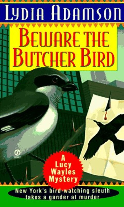 Book cover for "Beware the Butcher Bird" by Lydia Adamson