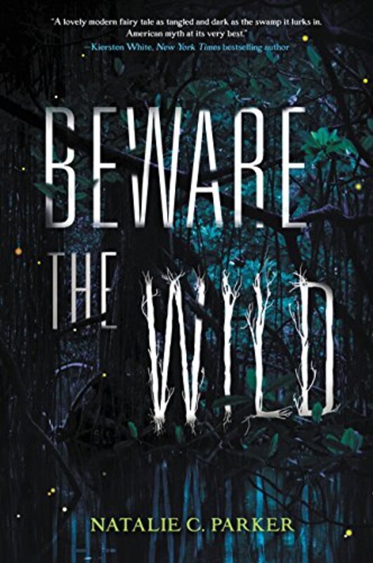 Book cover for "Beware the Wild" by Natalie C Parker