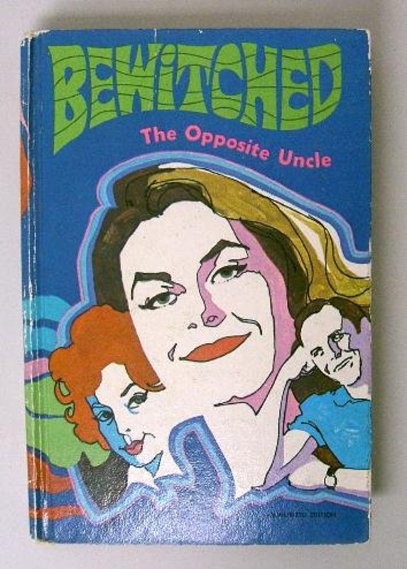 Book cover for "Bewitched - the Opposite Uncle" by William Johnston
