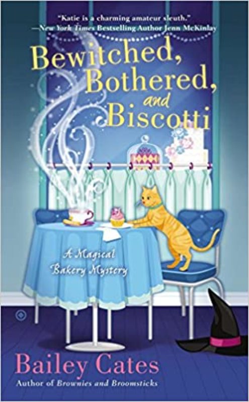 Book cover for "Bewitched, Bothered, and Biscotti" by Bailey Cates