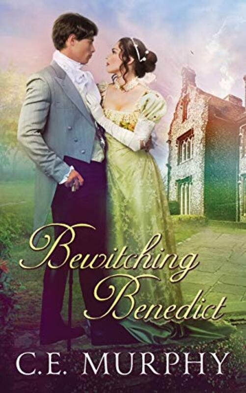 Book cover for "Bewitching Benedict" by CE Murphy