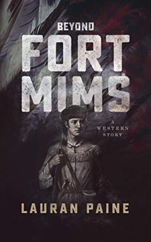 Book cover for "Beyond Fort Mims" by Lauran Paine