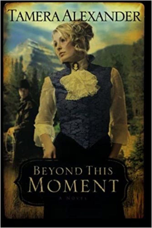 Book cover for "Beyond This Moment" by Tamera Alexander