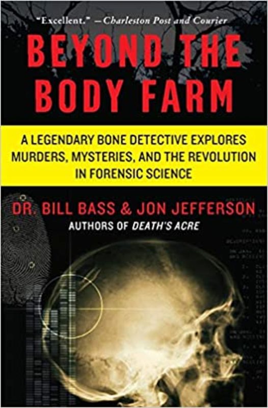 Book cover for "Beyond the Body Farm" by Jefferson Bass