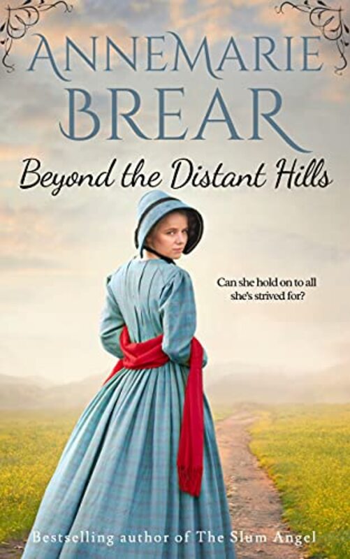 Book cover for "Beyond the Distant Hills" by AnneMarie Brear
