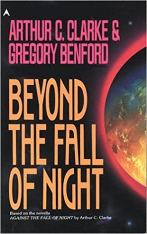 Book cover for "Beyond the Fall of Night" by Arthur C. Clarke
