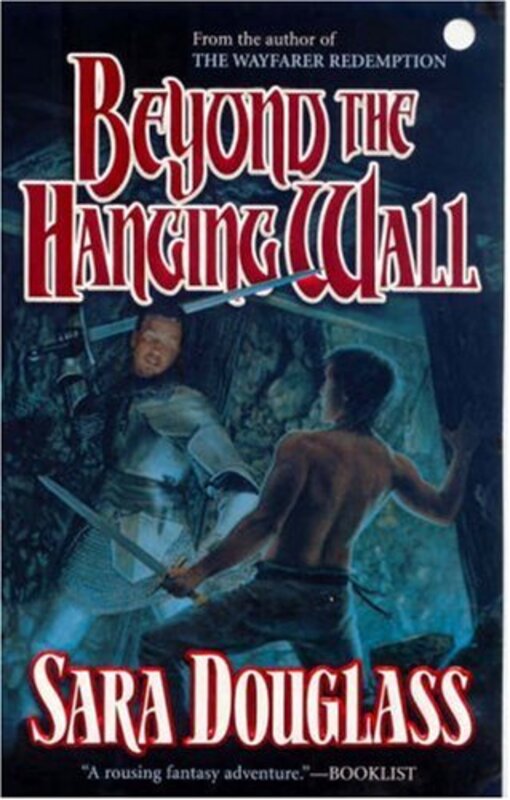 Book cover for "Beyond the Hanging Wall" by Sara Douglass