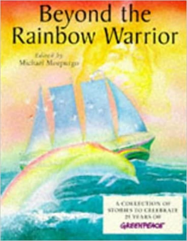 Book cover for "Beyond the Rainbow Warrior" by Michael Morpurgo