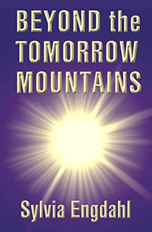 Book cover for "Beyond the Tomorrow Mountains" by Sylvia Engdahl