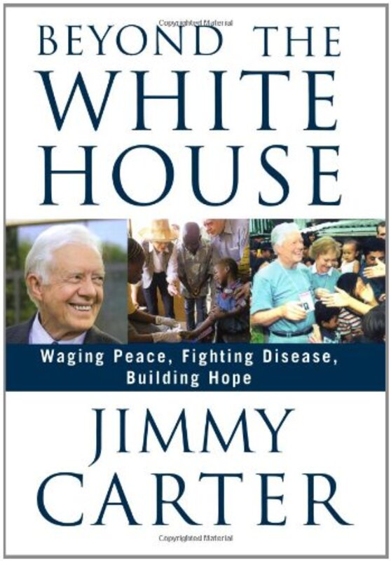 Book cover for "Beyond the White House" by Jimmy Carter