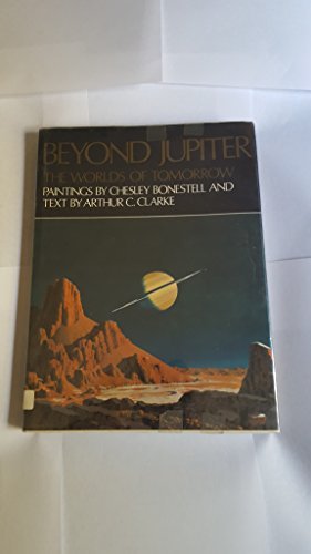 Book cover for "Beyond Jupiter: The Worlds of Tomorrow" by Arthur C. Clarke