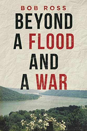 Book cover for "Beyond a Flood and a War" by Bob Ross