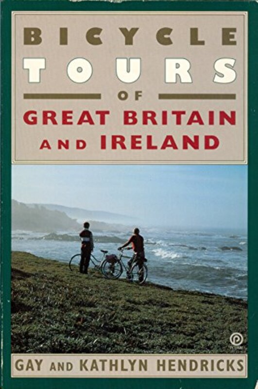 Book cover for "Bicycle Tours of Great Britain and Ireland" by Gay Hendricks