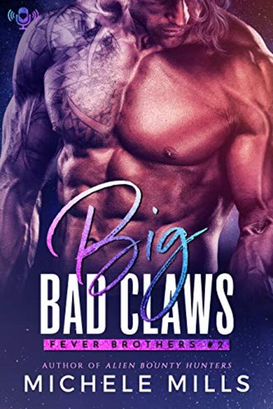 Book cover for "Big Bad Claws" by Michele Mills