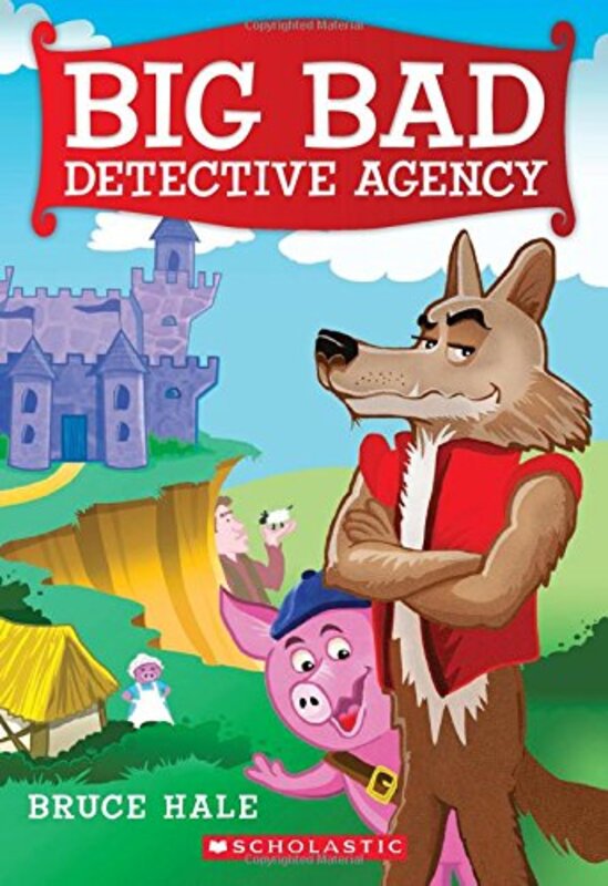 Book cover for "Big Bad Detective Agency" by Bruce Hale