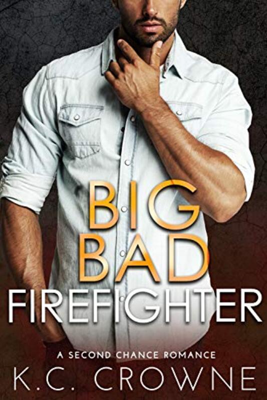 Book cover for "Big Bad Firefighter" by KC Crowne